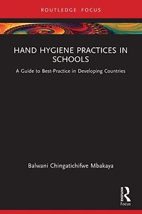 Hand Hygiene Practices Schools: A Guide to Best-Practice Developing Countries