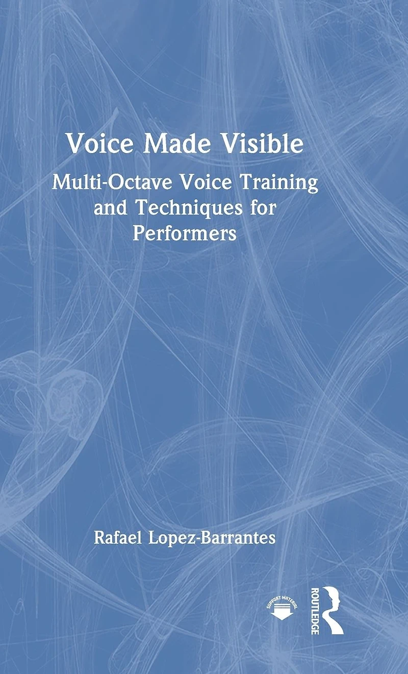Voice Made Visible: Multi-Octave Training and Techniques for Performers
