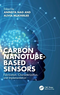 Carbon Nanotube-Based Sensors: Fabrication, Characterization, and Implementation