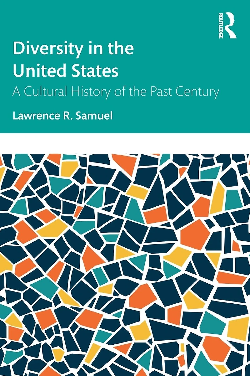 Diversity the United States: A Cultural History of Past Century
