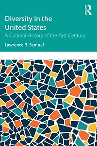 Diversity the United States: A Cultural History of Past Century
