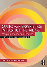 Customer Experience Fashion Retailing: Merging Theory and Practice