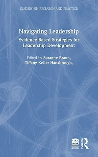 Navigating Leadership: Evidence-Based Strategies for Leadership Development