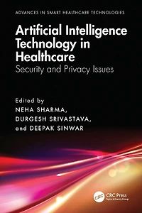 Artificial Intelligence Technology Healthcare: Security and Privacy Issues