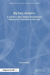 Big Data Analytics: A Guide to Science Practitioners Making the Transition