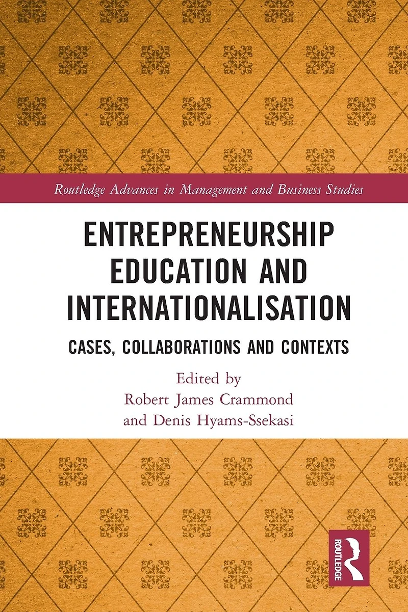 Entrepreneurship Education and Internationalisation: Cases, Collaborations Contexts