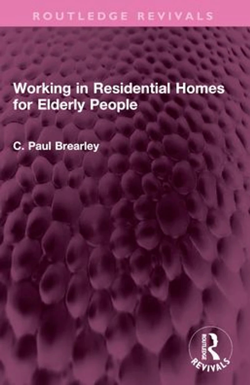 Working Residential Homes for Elderly People