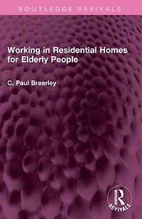 Working Residential Homes for Elderly People