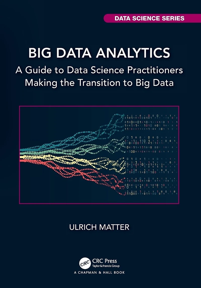 Big Data Analytics: A Guide to Science Practitioners Making the Transition