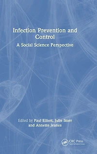 Infection Prevention and Control: A Social Science Perspective