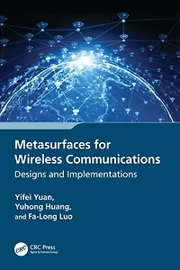 Metasurfaces for Wireless Communications: Designs and Implementations