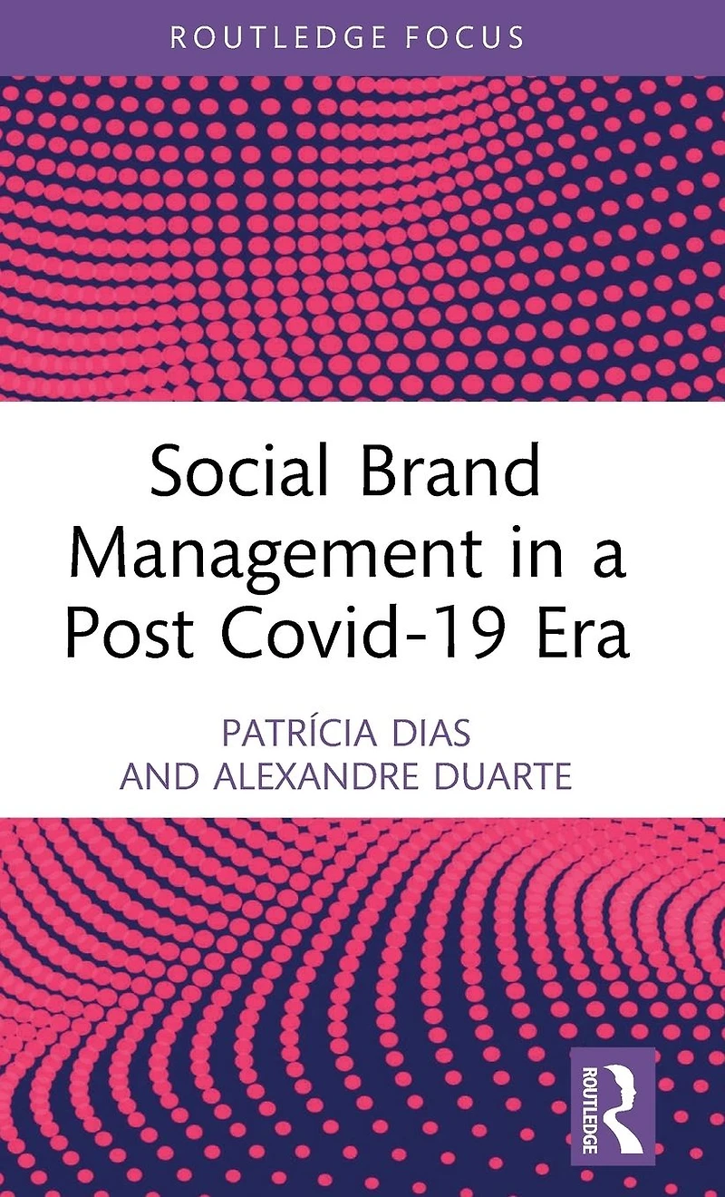 Social Brand Management a Post Covid-19 Era