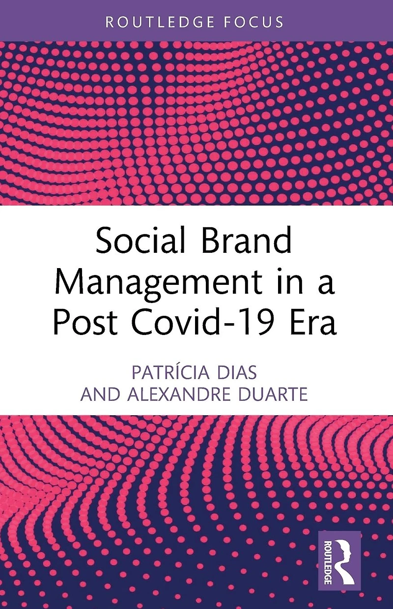 Social Brand Management a Post Covid-19 Era