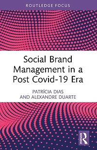 Social Brand Management a Post Covid-19 Era
