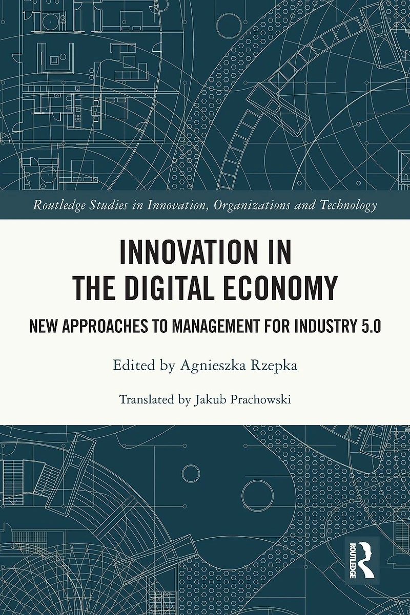 Innovation the Digital Economy: New Approaches to Management for Industry 5.0
