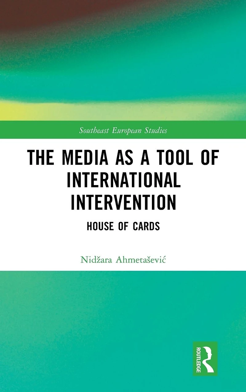 The Media as a Tool of International Intervention: House Cards