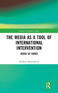 The Media as a Tool of International Intervention: House Cards