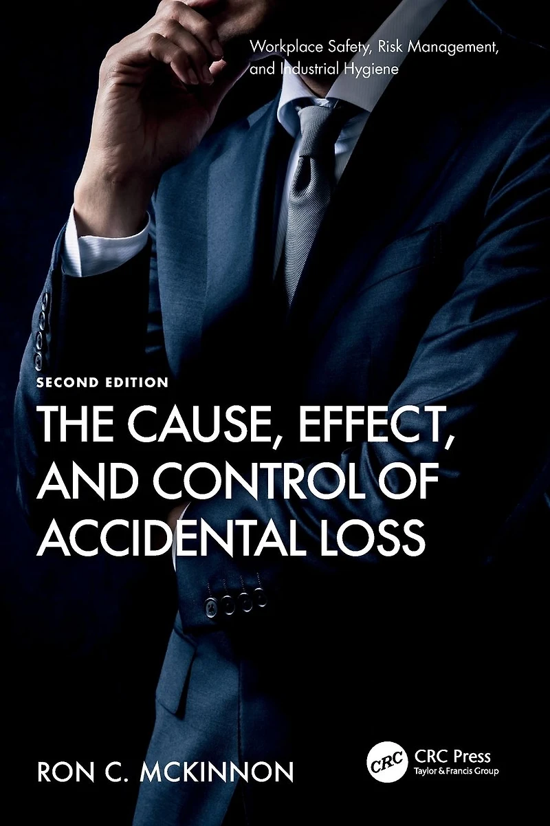 The Cause, Effect, and Control of Accidental Loss