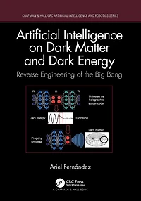 Artificial Intelligence on Dark Matter and Energy: Reverse Engineering of the Big Bang