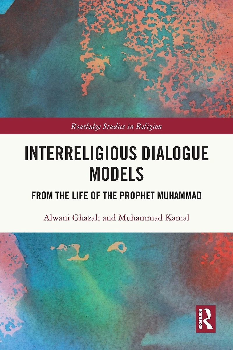 Interreligious Dialogue Models: From the Life of Prophet Muhammad