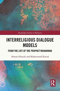 Interreligious Dialogue Models: From the Life of Prophet Muhammad