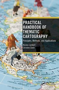 Practical Handbook of Thematic Cartography: Principles, Methods, and Applications