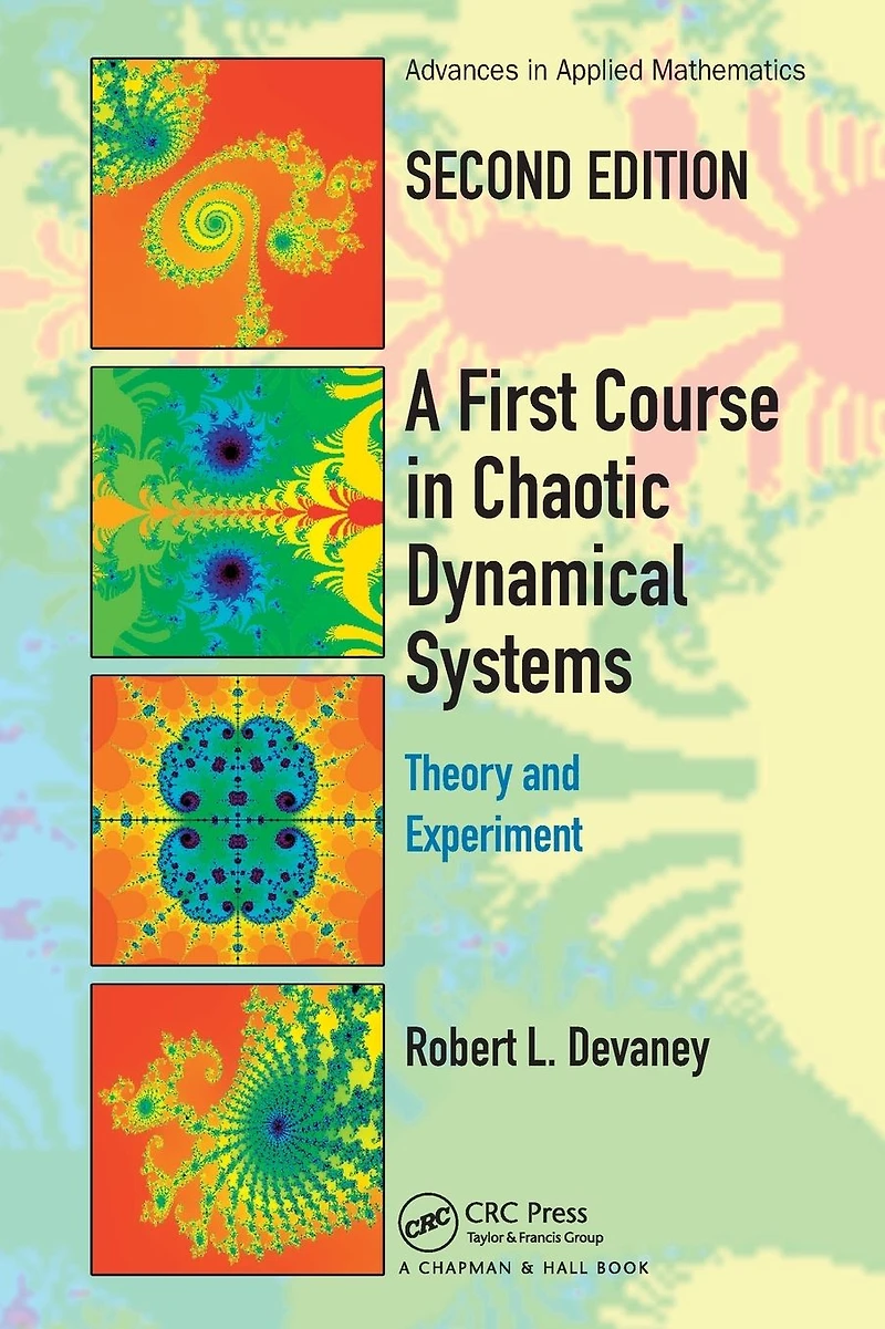 A First Course Chaotic Dynamical Systems: Theory And Experiment