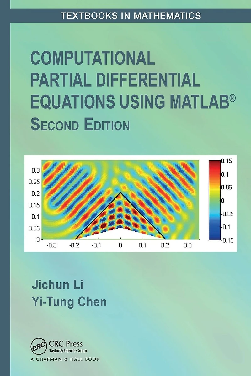 Computational Partial Differential Equations Using MATLAB®