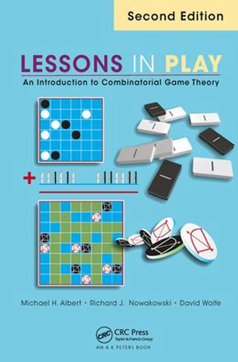 Lessons Play: An Introduction to Combinatorial Game Theory, Second Edition