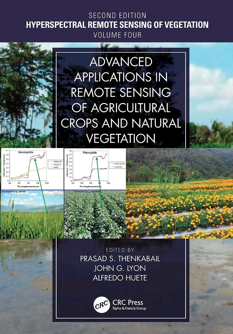 Advanced Applications Remote Sensing of Agricultural Crops and Natural Vegetation
