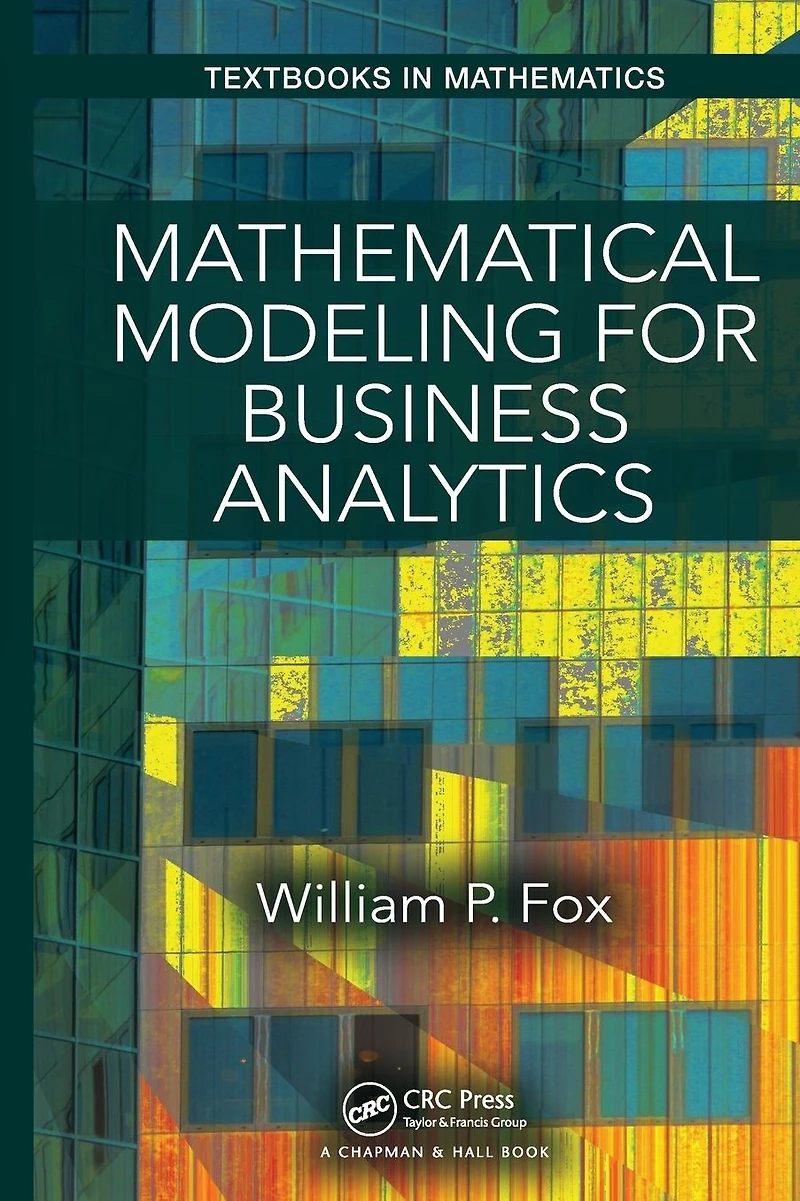 Mathematical Modeling for Business Analytics