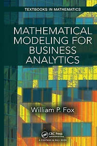 Mathematical Modeling for Business Analytics