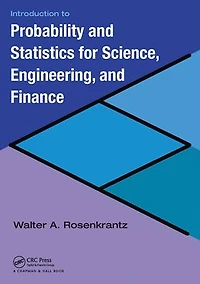 Introduction to Probability and Statistics for Science, Engineering, Finance