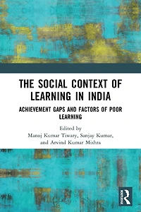 The Social Context of Learning India: Achievement Gaps and Factors Poor
