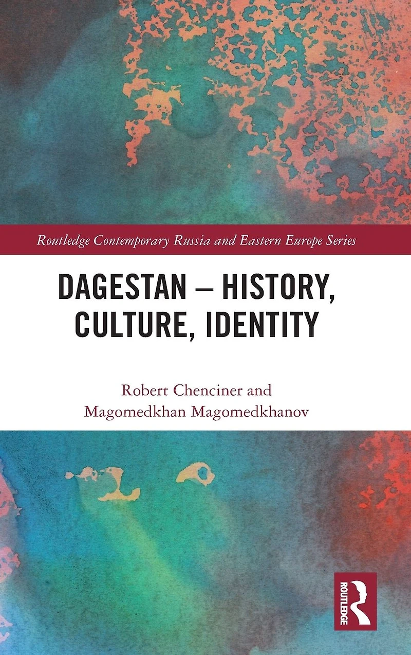 Dagestan - History, Culture, Identity