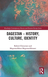 Dagestan - History, Culture, Identity