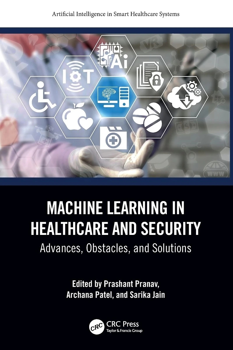 Machine Learning Healthcare and Security: Advances, Obstacles, Solutions