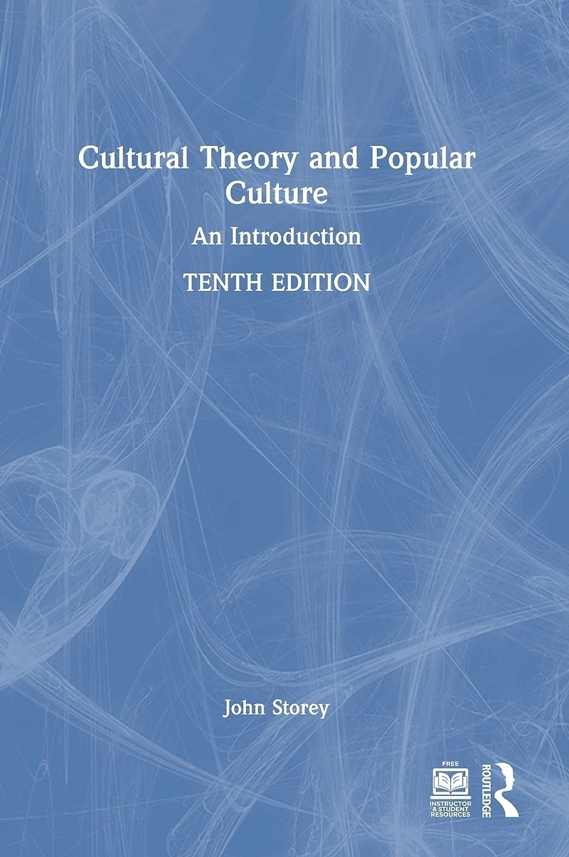 Cultural Theory and Popular Culture: An Introduction