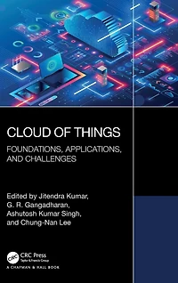 Cloud of Things: Foundations, Applications, and Challenges