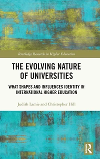 The Evolving Nature of Universities: What Shapes and Influences Identity International Higher Education