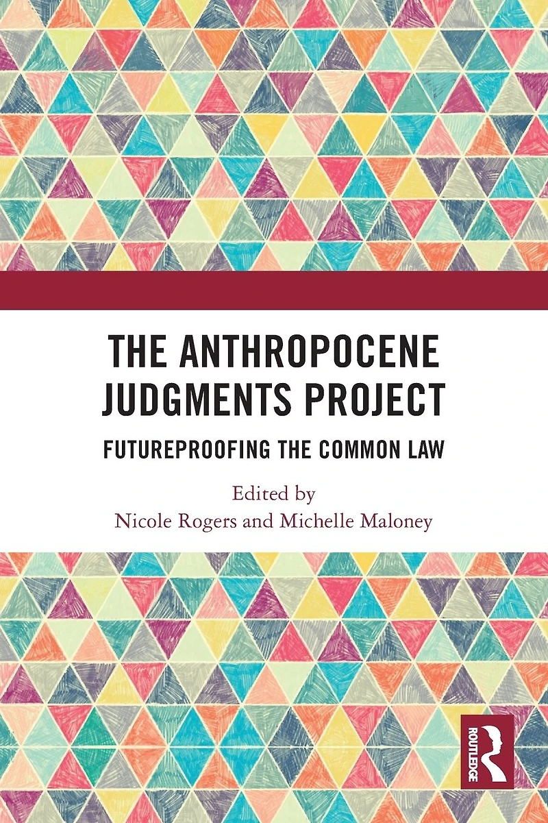 the Anthropocene Judgments Project: Futureproofing Common Law