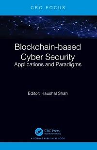 Blockchain-based Cyber Security: Applications and Paradigms
