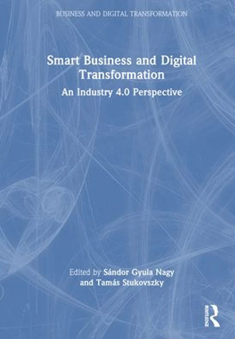 Smart Business and Digital Transformation: An Industry 4.0 Perspective