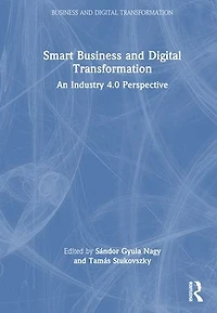 Smart Business and Digital Transformation: An Industry 4.0 Perspective