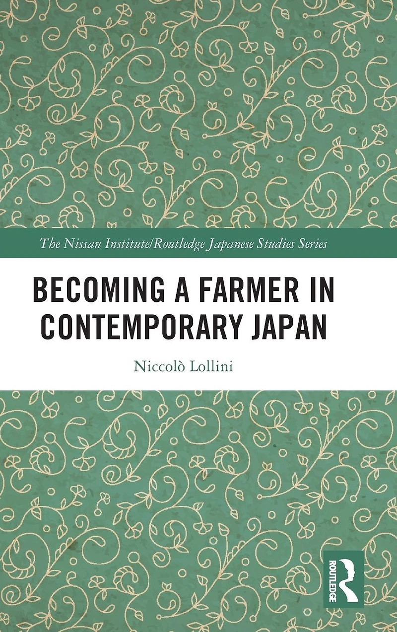 Becoming a Farmer Contemporary Japan