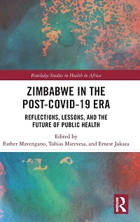 Zimbabwe the Post-COVID-19 Era: Reflections, Lessons, and Future of Public Health