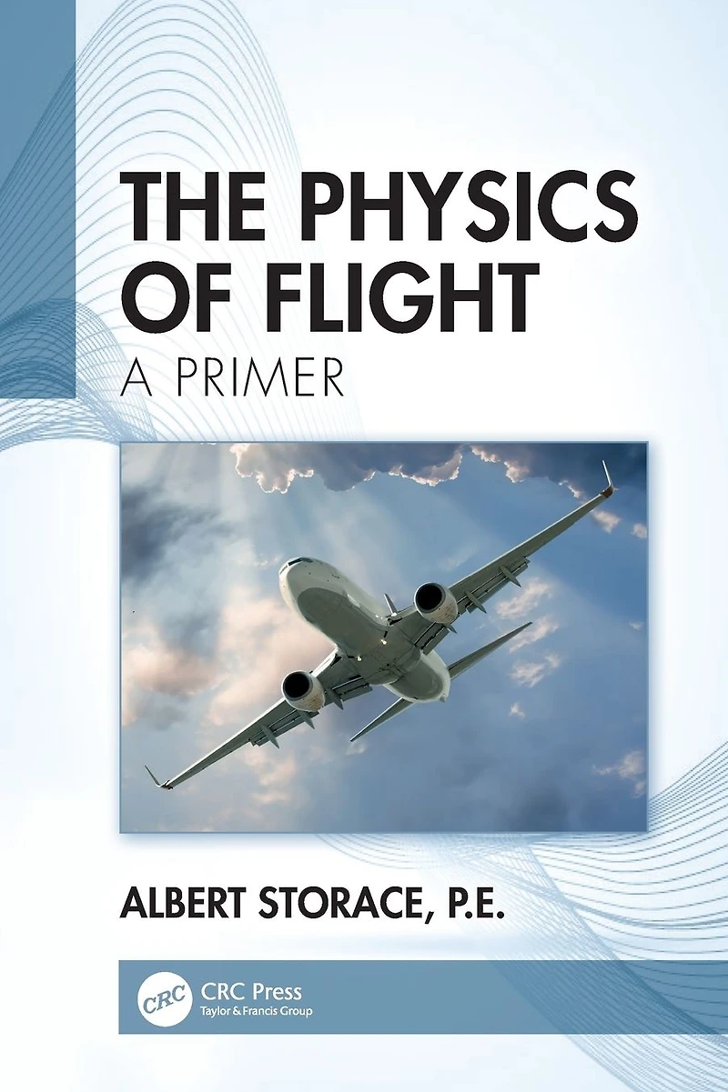 The Physics of Flight: A Primer