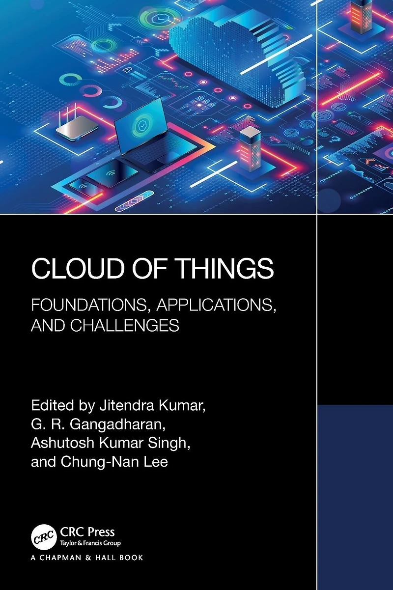 Cloud of Things: Foundations, Applications, and Challenges