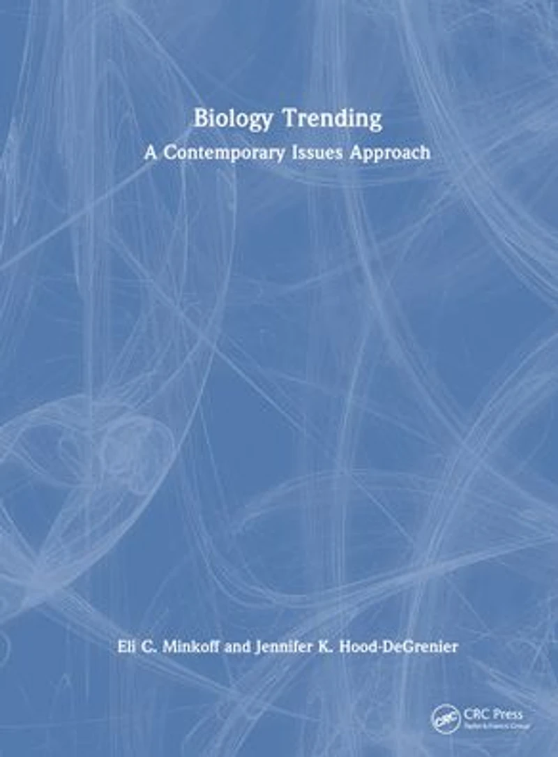 Biology Trending: A Contemporary Issues Approach