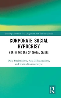 Corporate Social Hypocrisy: CSR the Era of Global Crises